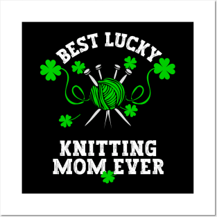 Best knitting Mom ever Posters and Art